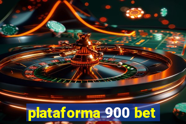 plataforma 900 bet